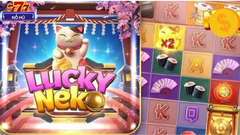 Chơi nỗ hũ Neko cực vui phù hợp cho cả người mới và cao thủ