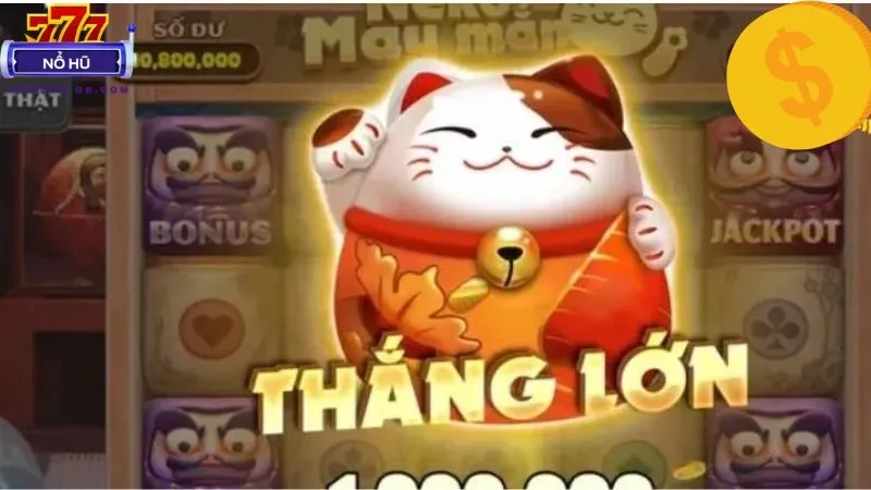 Nổ Hũ Neko May Mắn slot 3D, jackpot liên tục, trải nghiệm vui nhộn hấp dẫn
